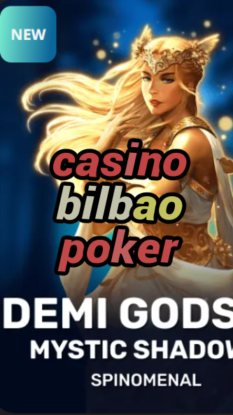 casino bilbao poker-trdjkmsxjksdss.com