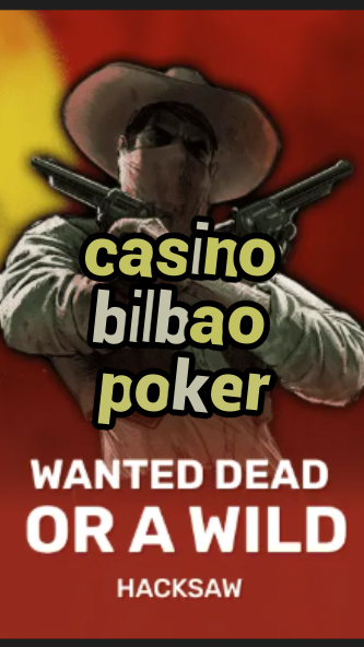 casino bilbao poker-trdjkmsxjksdss.com